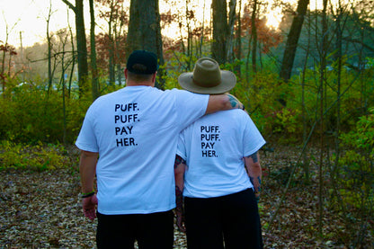 PUFF. PUFF. PAY HER. T-SHIRT